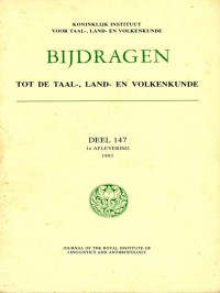 Bijdragen tot de Taal-, Land-en Volkenkunde: deel 147 1e Aflevering (1991)