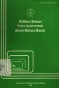 Refleksi etimon proto austronesia dalam bahasa banjar