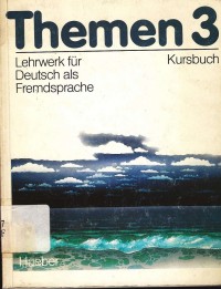Themen 3 : Lehwerk fur deutsch als fremdsprache kursbuch