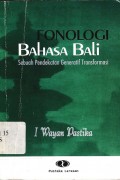 Fonologi bahasa bali : Sebuah pendekatan generatif transformasi