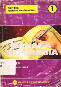 Bahasa indonesia kurikulum baru ( GBPP 1986 ) untuk SMP kelas 1 semester 1 & 2