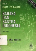 Paket pelajaran : Bahasa dan sastra indonesia untuk SMA kelas II ( Kurikulum 1984 ) semester 3