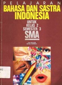 Pelajaran bahasa dan sastra indonesia untuk SMA kelas 2 semester 3