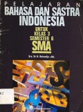 Pelajaran bahasa dan sastra indonesia untuk SMA kelas 3 semester 6