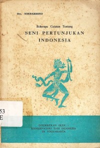 Beberapa catatan tentang seni pertunjukan indonesia