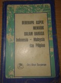 Beberapa Aspek Menarik dalam Bahasa Indonesia-Malaysia dan Pilipino