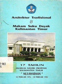 Arsitektur tradisional & makam suku dayak kalimantan timur