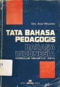 Tata bahasa pedagogis bahasa indonesia kurikulum 1984 untuk SMA