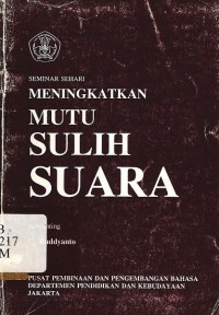 Seminar sehari meningkatkan mutu sulih suara