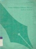 Pemertahanan bahasa melayu loloan di bali