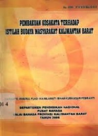 Pembakuan kosakata terhadap istilah budaya masyarakat kalimantan barat