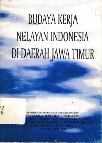 Budaya Kerja Nelayan Indonesia Di Daerah Jawa Timur