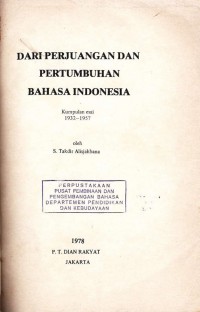 Dari perjuangan dan pertumbuhan bahasa indonesia