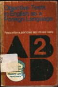 Objective test in english as a foreign language : Preposition, particles and mixed tests