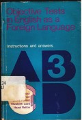 Objective tests in english as a foreign language : Instructions and answers 3