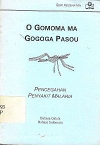 O Gomoma ma gohoga pasaou : Pencegahan penyakit malaria