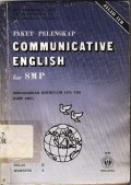 Communicattive english for SMP kelas II semester 4 berdasarkan kurikulum 1975 jilid II B