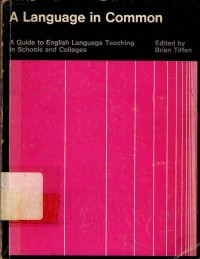 A language in common : A guide to english language teaching in schools and colleges