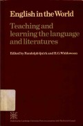 English in the world : Teaching and learning the language and literature