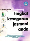 Tingkat kesegaran jasmani anda