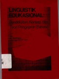Linguistik edukasional : Pendekatan, konsep, dan teori, pengajaran bahasa
