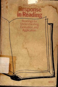 Response in reading : Reading for understanding, evaluation, and application