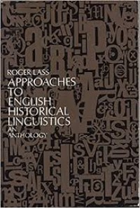 Approaches to english historical linguistics : An anthology