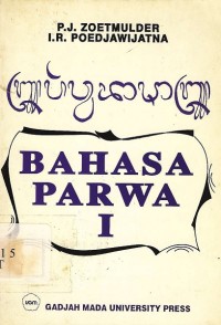 Bahasa parwa: tatabahasa jawa kuna I