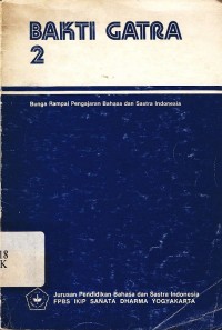 Bakti gatra 2: Bunga rampai pengajaran bahasa dan sastra indonesia