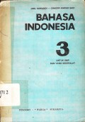 Bahasa indonesia untuk S.M.P. Jilid 3