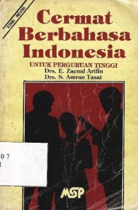 Cermat berbahasa indonesia: Untuk perguruan tinggi