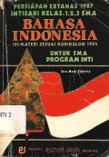 Bahasa indonesia: Persiapan ebtanas 1987 intisari kelas 1,2,3 SMA
