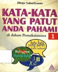 Kata-kata yang patut anda pahami di dalam pemakaiannya