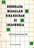 Beberapa Masalah Kearsipan Di Indonesia