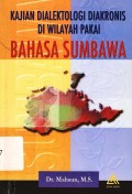 Kajian dialektologi diakronis di wilayah pakai : Bahasa sumbawa