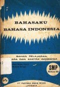 Bahasaku bahasa indonesia: Untuk SMP kelas III