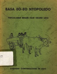 Basa eo-eo ntopoledo = Percakapan sehari-hari orang ledo seri A jilid 5