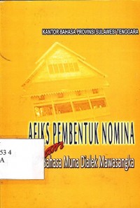 Afiks pembentuk nomina dalam bahasa muna dialek mawasangka