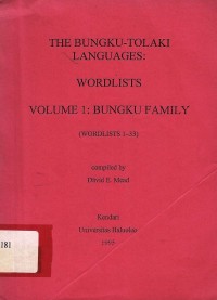 The bungku-tolaki languages: Wordlists volume 1 bungku family