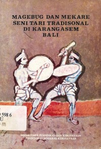 Magebug dan Mekare Seni Tar Tradisional di Karangasem Bali