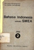 Bahasa Indonesia untuk : Smea jilid 2