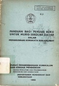 Panduan Bagi Penulis Buku untuk Murid Sekolah Dasar: dalam penggunaan kosakata dan kalimat