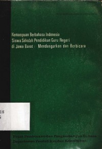 Kemampuan Berbahasa Indonesia Siswa Sekolah Pendidikan Guru Negeri di Jawa Barat: Mendengarkan dan Berbicara