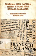 Panduan dan latihan sistem ejaan rumi bahasa Malaysia