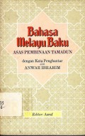 Bahasa Melayu baku: Asas pembinaan tamadun