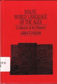 Malay, world language of the ages: A sketch of its history