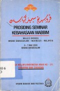 Prosiding seminar kebahasaan MABBIM 6-7 Mac 2000 Brunei Darussalam: Bahasa Melayu/Indonesia abad ke-21 Harapan dan cabaran