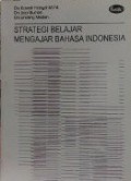 Strategi belajar mengajar bahasa Indonesia