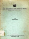 Upaya membermaknakan pengajaran Bahasa Indonesia: Suatu kajian kurikulum dan bahan pengajaran