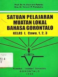 Satuan pelajaran muatan lokal bahasa Gorontalo kelas I, cawu, 1, 2, 3